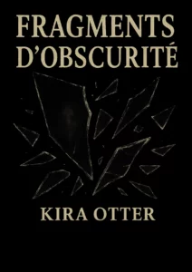 fragments d'obscurité